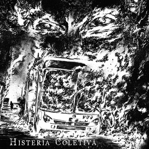 Histeria Coletiva (Explicit)