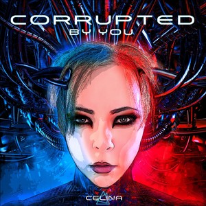 Corrupted By You