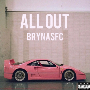 All Out (Explicit)