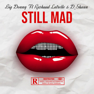 Still Mad (Explicit)