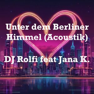 Unter dem Berliner Himmel (Acoustic)