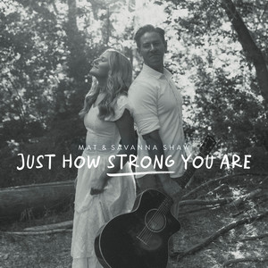 Just How Strong You Are