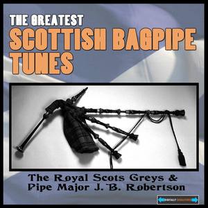 The Greatest Scottish Bagpipe Tunes