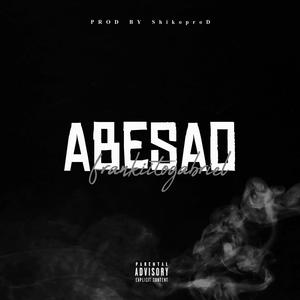 ABESAO (feat. ShikoproD) [Explicit]