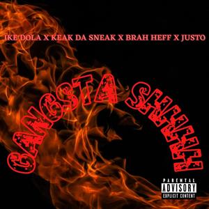 Gangsta Shhhh (feat. Keak Da Sneak, Justin Hoemack & Brah Heff) [Explicit]