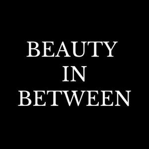Beauty In Between
