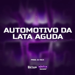 Automotivo Lata Aguda (Explicit)