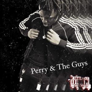 Perry & The Guys (Explicit)