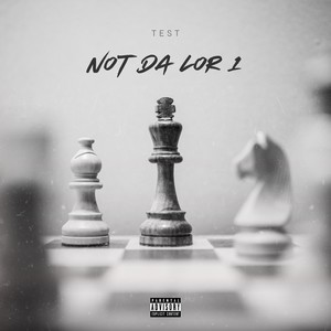 Not Da Lor 1 (Explicit)