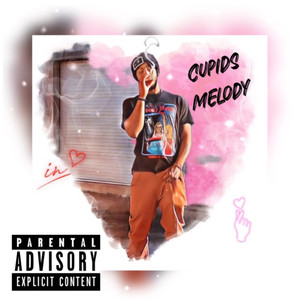 Cupids Melody (Explicit)