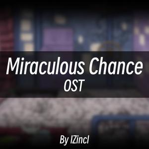 Miraculous Chance Original Soundtrack (Explicit)