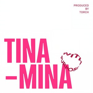 With Purpose Presents: TINAMINA