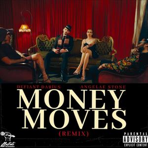 Money Moves (feat. Angelae Stone) (Remix|Explicit)
