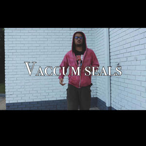 Vaccum seals (Explicit)