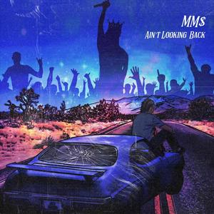 Ain't Looking back (Explicit)