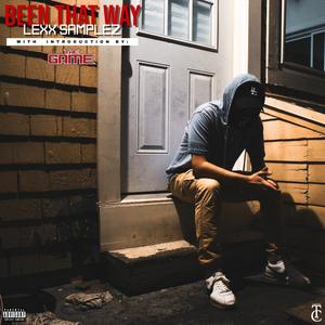 Been That Way(The Game Intro) (Explicit)