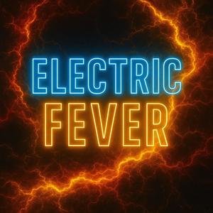 Electric Fever