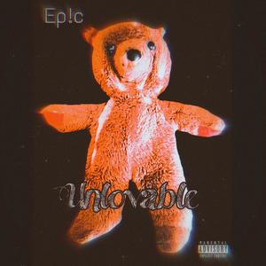 Unlovable (Explicit)