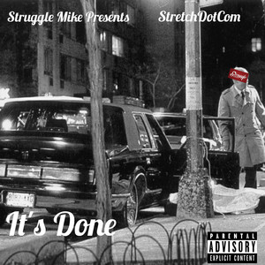 Struggle Mike Presents It's Done (Explicit)