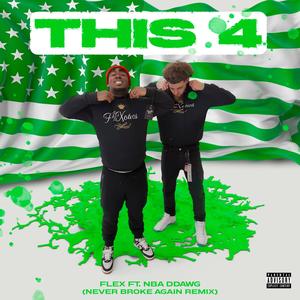 This 4 (Never Broke Again Edition) (feat. NBA DDawg4KT) (Explicit)