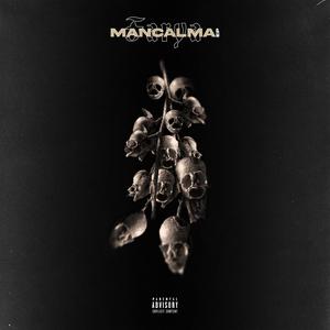 Mancalma (Explicit)