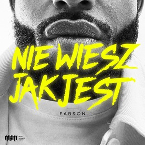 NIE WIESZ JAK JEST (Explicit)