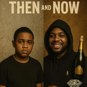 Then & Now (feat. ADG3) (Explicit)