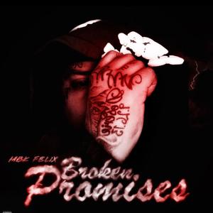 Broken Promises (Explicit)