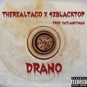 Drano (feat. 42Blacktop) [Explicit]