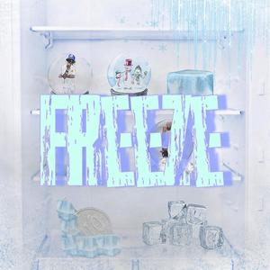 Freeze (feat. J Ready) (Explicit)