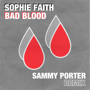 Bad Blood (Sammy Porter Remix)