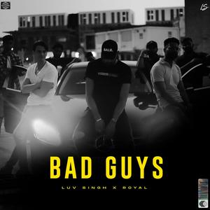 Bad Guys