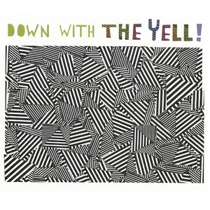 Down With The Yell