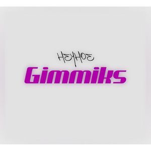 Gimmiks (Explicit)