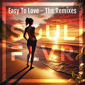 Easy to Love (The Remixes)