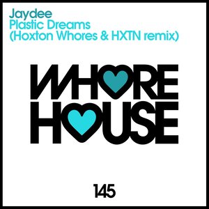 Plastic Dreams (Hoxton Whores & HXTN Remix)