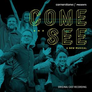 Come and See: A New Musical (Original Theater Soundtrack)