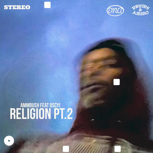 Religion, Pt. 2 (feat. OSCYI) [Explicit]