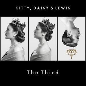 Kitty, Daisy & Lewis the Third