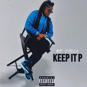 Keep It P (Explicit)