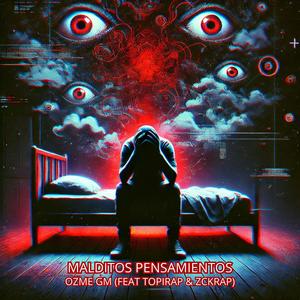 Malditos pensamientos (feat. Topirap & Zckrap)