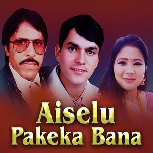 AISELU PAKEKA BANA (feat. Bhuwan Dahal)