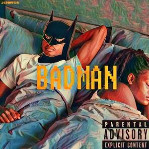 Badman (Explicit)