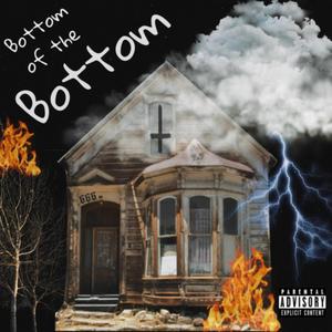 Bottom of the Bottom (feat. Skotown) [Explicit]