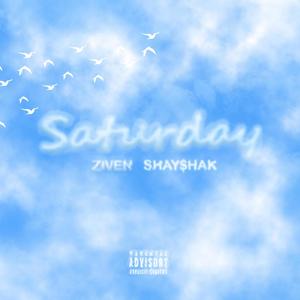 Saturday (feat. Shay$hak) [Explicit]