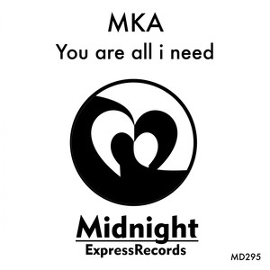 You Are All I Need (Original Mix)