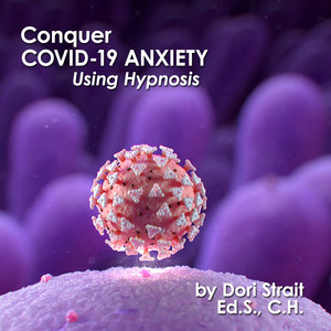 Part 2 - Conquer Covid-19 Anxiety Hypnosis