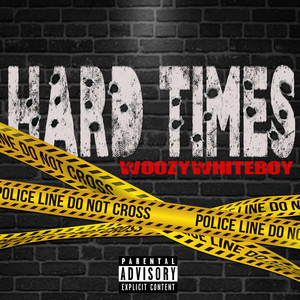 Hard Times (Explicit)