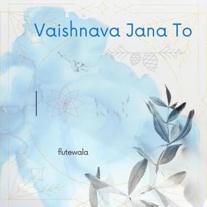 Vaishnava Jana To (feat. Shriram Sampath) (Flute Instrumental)