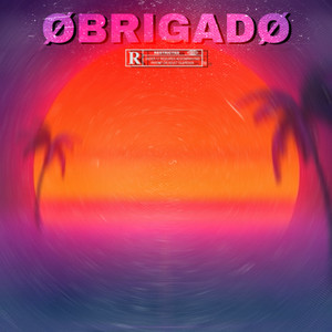 Obrigado (Explicit)